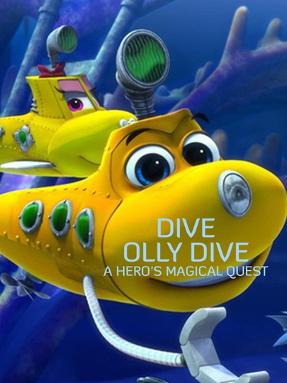 Dive Olly Dive: A Hero's Magical Quest Poster