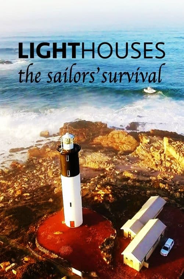 Lighthouses the Sailors' Survival Poster