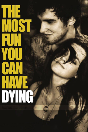 The Most Fun You Can Have Dying Poster