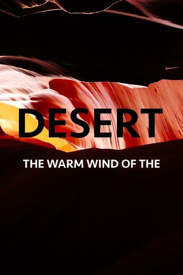 The Warm Wind Of The Desert