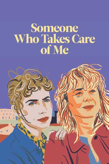 Someone Who Takes Care of Me Poster