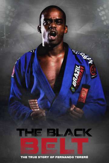 The Black Belt - The True History of Fernando Tererê Poster