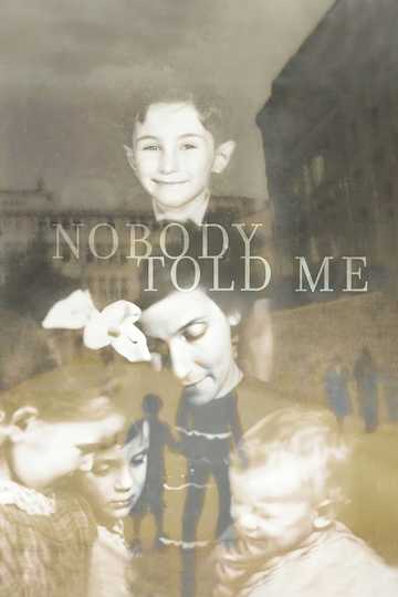 Nobody Told Me Poster