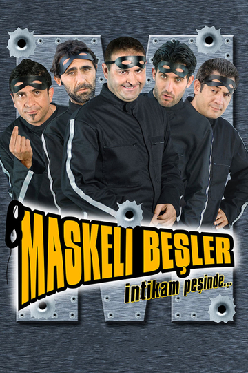 Maskeli Beşler: İntikam Peşinde Poster