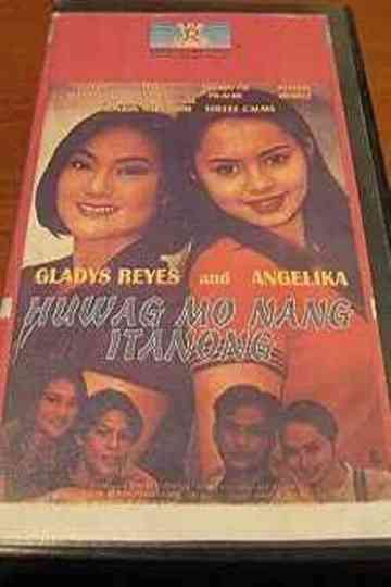 Huwag Mo Nang Itanong