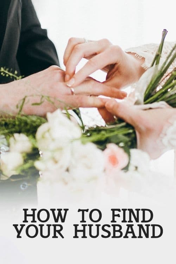 How to Find Your Husband