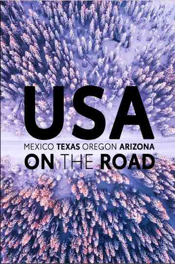 USA on the Road: Mexico, Texas, Oregon, Arizona