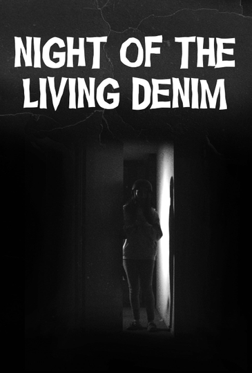 Night of the Living Denim Poster