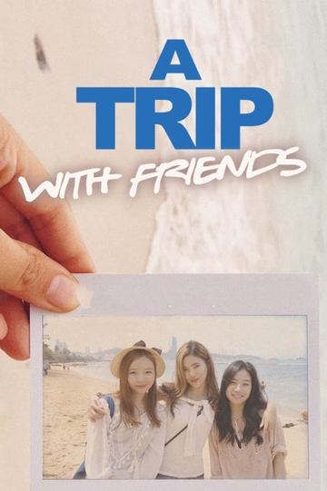 A Trip with Friends Poster