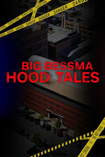 Big Bessma Hood Tales