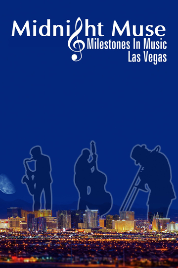 Midnight Muse Milestones in Music Las Vegas