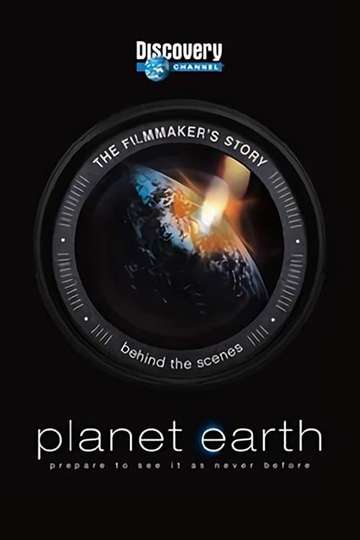 Planet Earth The Filmmakers Story Poster