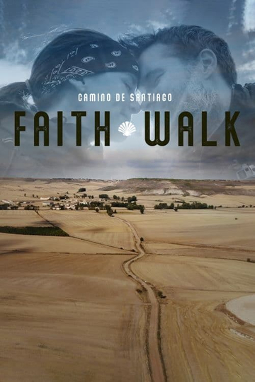 Camino De Santiago: Faith Walk Poster