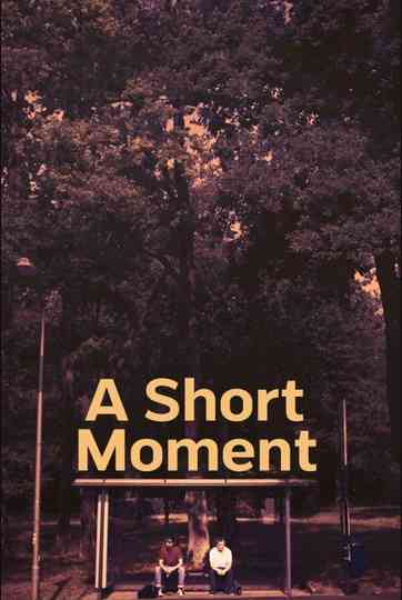 A Short Moment Poster