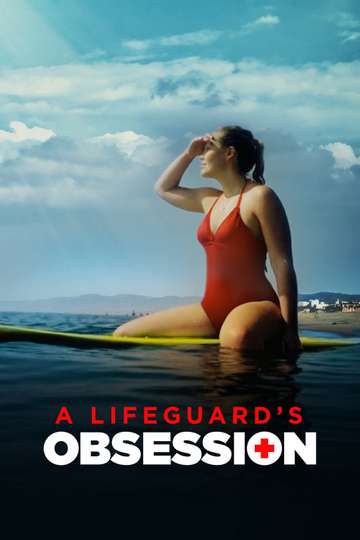 A Lifeguard's Obsession Poster