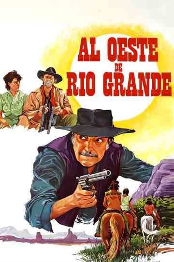 Al oeste de Río Grande Poster