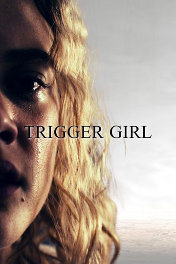 Trigger Girl Poster