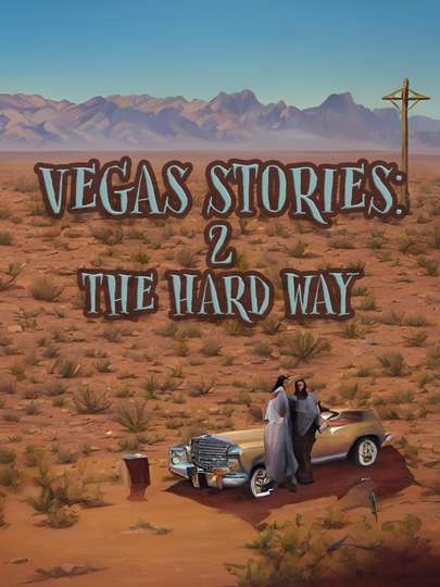 Vegas Stories: 2 the Hard Way Poster