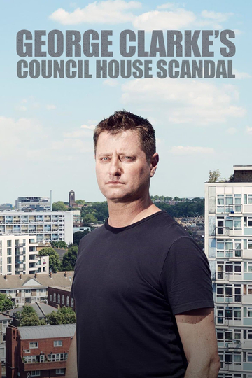 George Clarke's Council House Scandal Poster