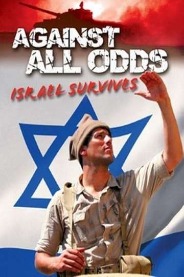 Against All Odds Israel Survives