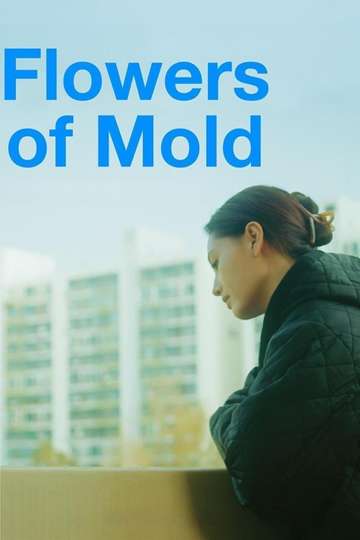 Flowers of Mold Poster
