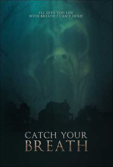 Catch Your Breath Poster