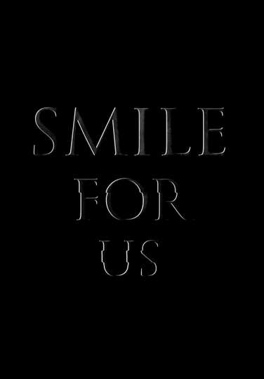 Smile for us Poster