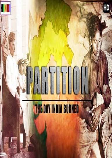 Partition The Day India Burned Poster
