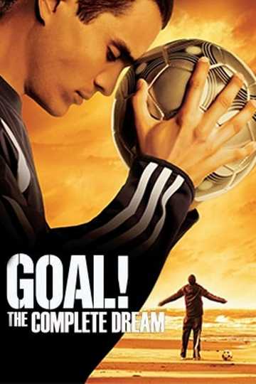 Goal Ii Living The Dream Full Movie Goal II: Living the Dream (2007) - Movie | Moviefone