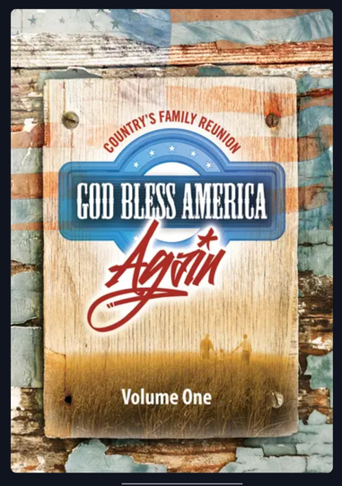 Country's Family Reunion: God Bless America Again (Vol. 1)