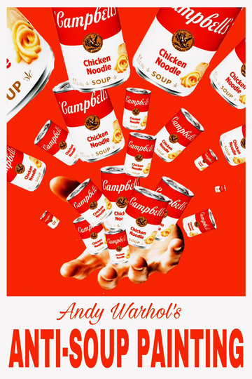 Andy Warhol's Anti-Soup Painting Poster