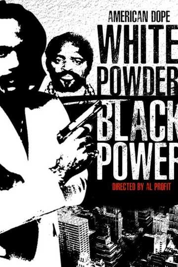 American Dope: White Powder, Black Power