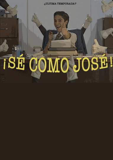 ¡Sé como José! Poster