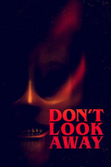 Don't Look Away Poster