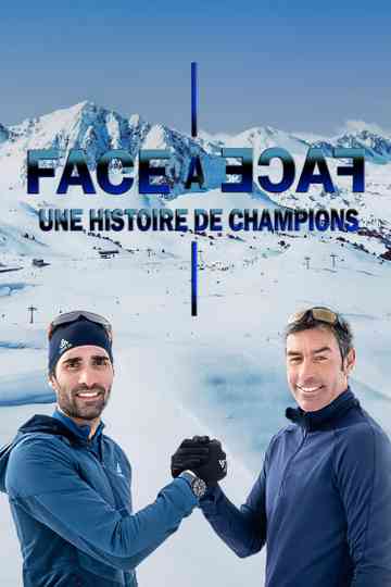 Face à face : une histoire de champions