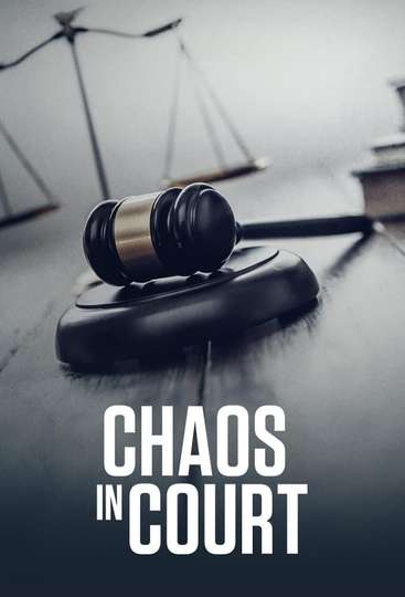 Chaos in Court Poster
