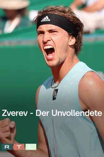 Zverev – Der Unvollendete