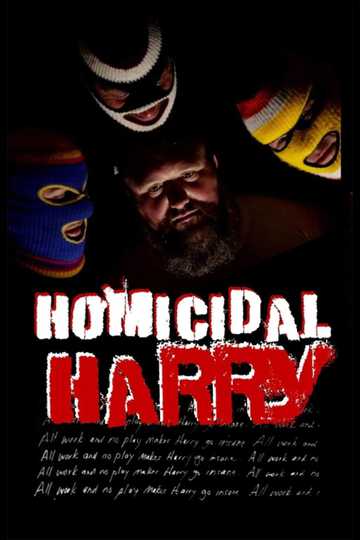 Homicidal Harry Poster