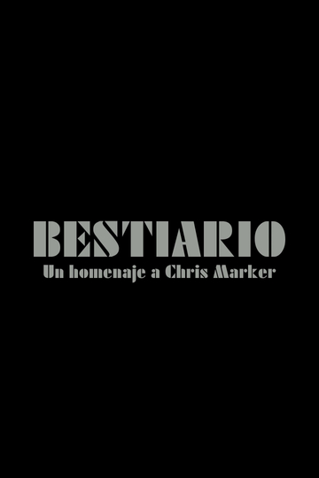 Bestiary: A Tribute to Chris Marker Poster