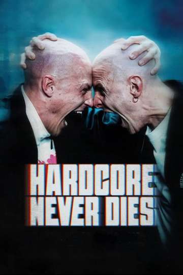 Hardcore Never Dies Poster