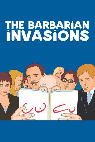 The Barbarian Invasions Poster