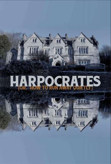 Harpocrates (or, how to run away quietly) Poster