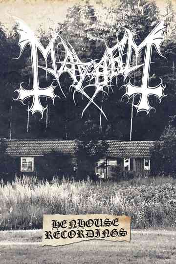 Mayhem: Henhouse Recordings