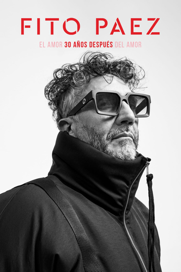 Fito Páez | El amor 30 años después del amor Poster