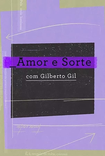 Amor e Sorte com Gilberto Gil