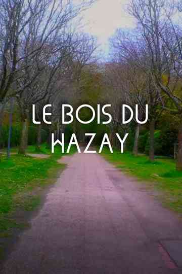 Le Bois Du Hazay