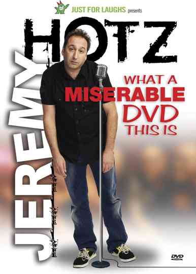 Jeremy Hotz - What a Miserable DVD This Is Poster
