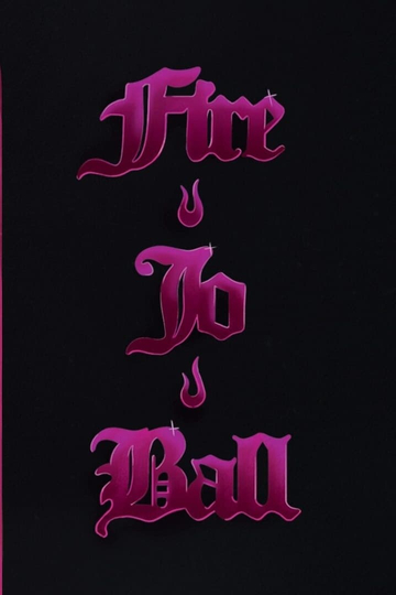 Fire-Jo-Ball Poster