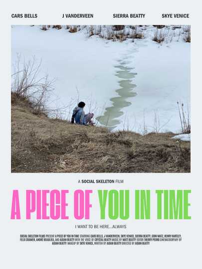 A Piece Of You In Time Poster