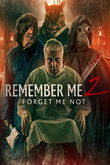 Remember Me 2: Forget Me Not Poster